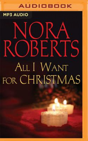 Digital All I Want for Christmas Nora Roberts