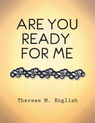 Książka Are You Ready for Me Therese M. English