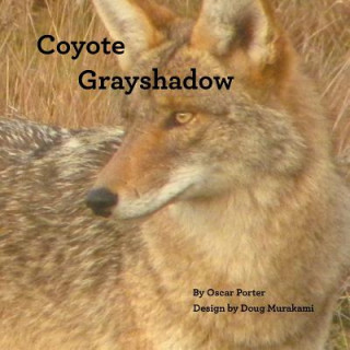 Kniha Coyote Grayshadow Oscar Porter