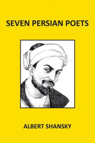 Kniha Seven Persian Poets Albert Shansky