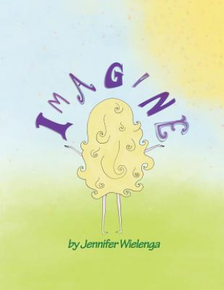 Knjiga Imagine Jennifer Wielenga