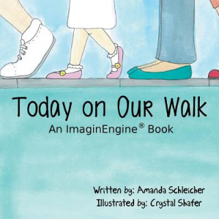 Kniha Today on Our Walk Amanda Schleicher