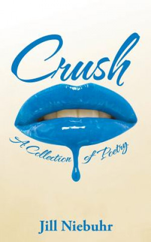 Kniha Crush Jill Niebuhr