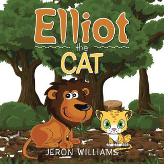 Книга Elliot the Cat Jeron Williams