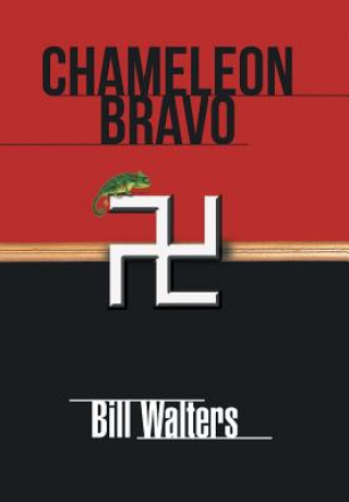 Könyv Chameleon Bravo Bill Walters