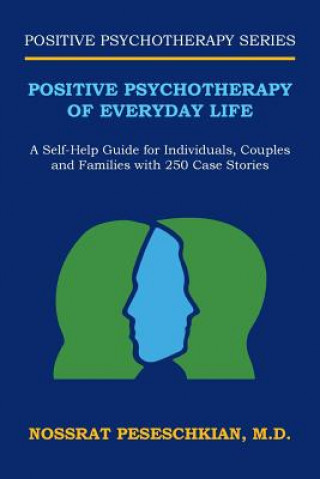 Kniha Positive Psychotherapy of Everyday Life M. D. Nossrat Peseschkian