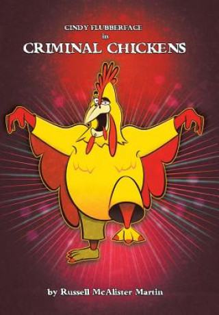 Carte Cindy Flubberface in Criminal Chickens Russell McAlister Martin