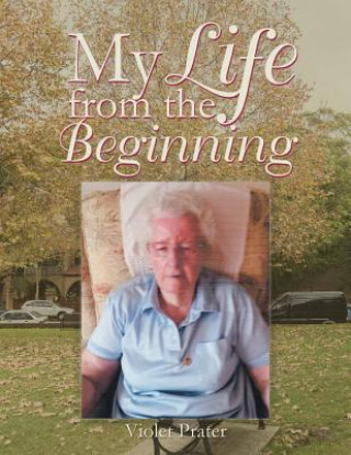 Carte My Life from the Beginning Violet Prater