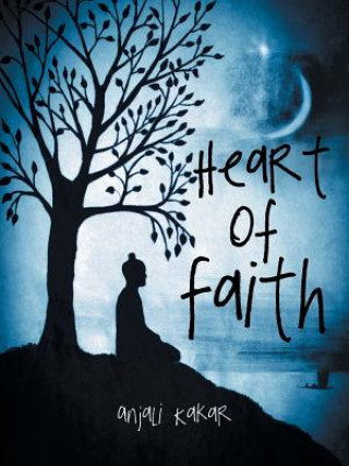 Könyv Heart of Faith Anjali Kakar