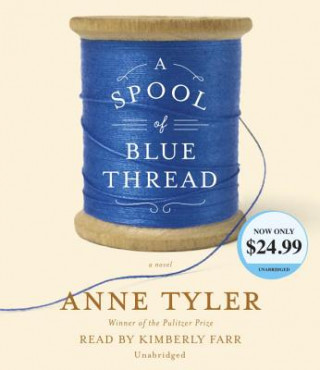Аудио Spool of Blue Thread Anne Tyler