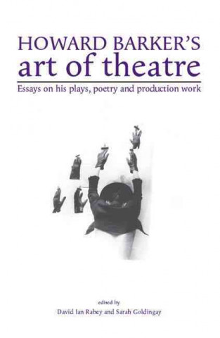 Carte Howard Barker's Art of Theatre Sarah Goldingay