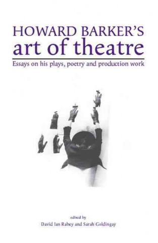 Kniha Howard Barker's Art of Theatre Sarah Goldingay