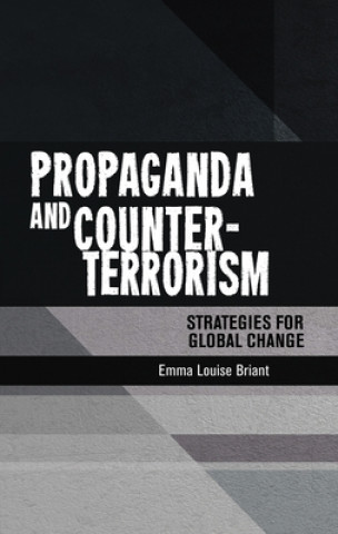 Kniha Propaganda and Counter-Terrorism Emma Briant