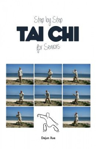 Kniha Tai Chi for Seniors Dejun Xue