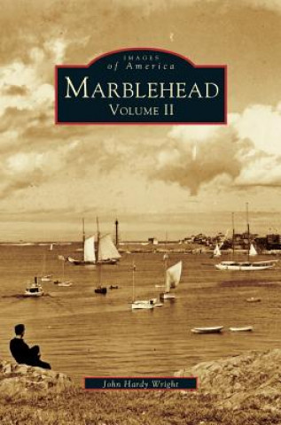 Kniha Marblehead Volume II John Hardy Wright