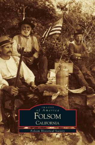 Buch Folsom Folsom Historical Society