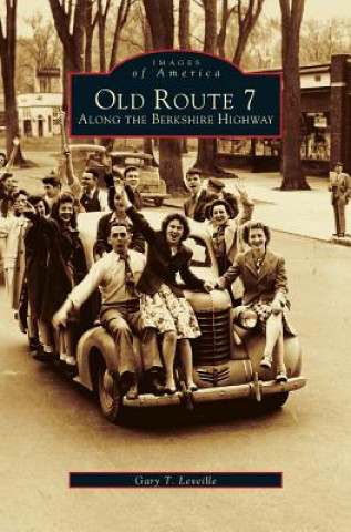 Book Old Route 7 Gary T. Leveille