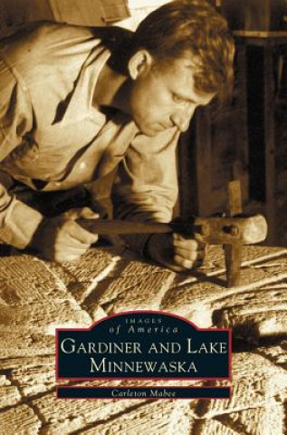 Könyv Gardiner and Lake Minnewaska Carleton Mabee