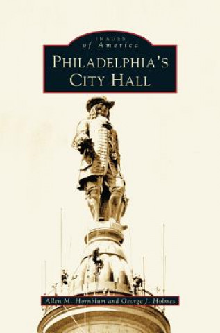 Könyv Philadelphia's City Hall George J. Holmes