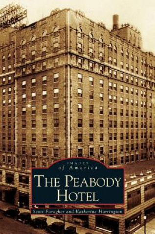 Kniha Peabody Hotel Scott Faragher