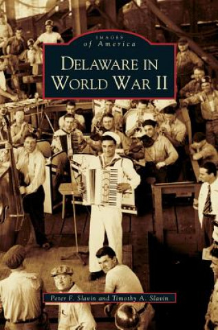 Книга Delaware in World War II Peter F. Slavin