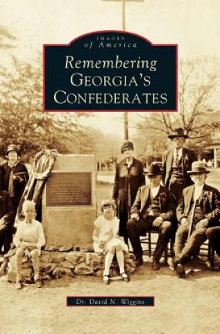 Kniha Remembering Georgia's Confederates David N. Wiggins