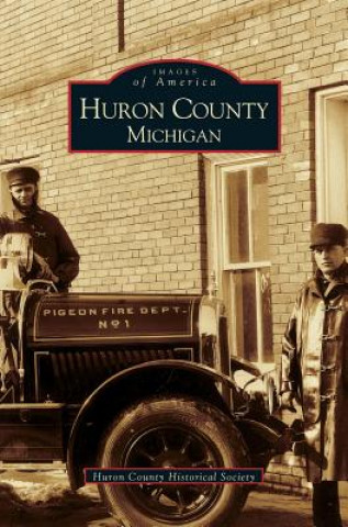 Knjiga Huron County Michigan Huron County Historical Soc