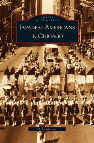 Kniha Japanese-Americans in Chicago, Il Alice Kishiye Murata