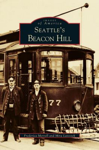 Kniha Seattle's Beacon Hill Mira Latuszek