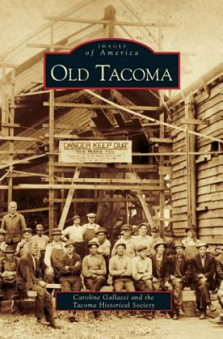 Libro Old Tacoma Caroline Gallacci