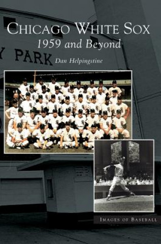 Book Chicago White Sox Dan Helpingstone