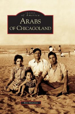 Knjiga Arabs of Chicagoland Ray Hanania