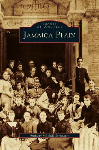 Książka Jamaica Plain Anthony Mitchell Sammarco