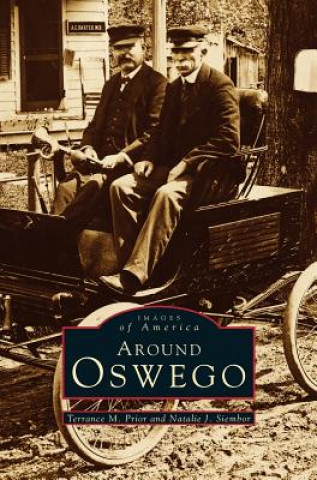 Книга Around Oswego Terrance M. Prior