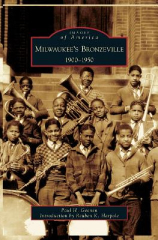 Knjiga Milwaukee's Bronzeville Paul H. Geenen