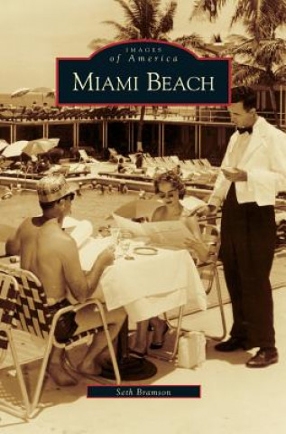 Knjiga Miami Beach Seth H. Bramson