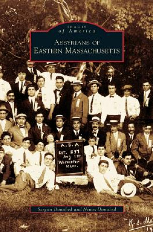 Книга Assyrians of Eastern Massachusetts Sargon Donabed