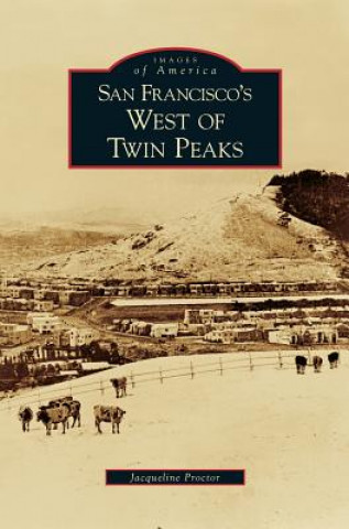 Carte San Francisco's West of Twin Peaks Jacqueline Proctor