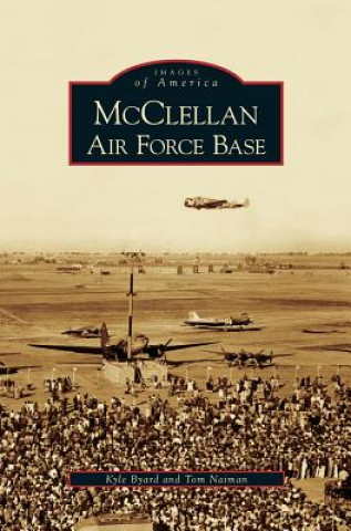 Książka McClellan Air Force Base Kyle Byard