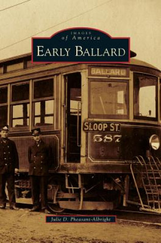 Книга Early Ballard Julie D. Pheasant-Albright