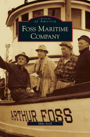 Книга Foss Maritime Company Mike Stork