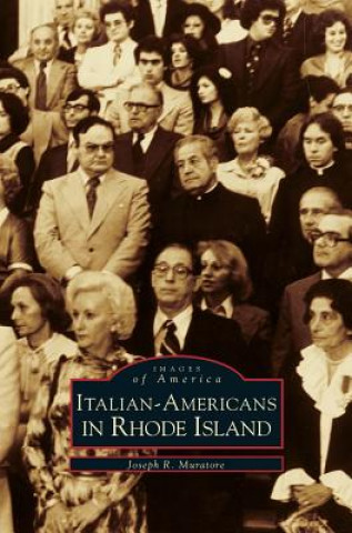 Kniha Italian-Americans in Rhode Island Joseph R. Muratore