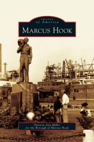 Knjiga Marcus Hook Patricia Ann Miller