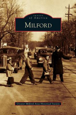 Knjiga Milford Greater Milford Area Historical Society