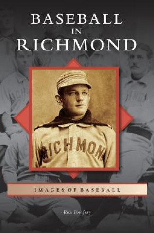 Kniha Baseball in Richmond Ron Pomfrey
