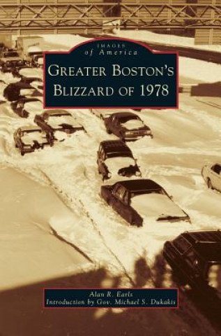 Carte Greater Boston's Blizzard of 1978 Alan R. Earls
