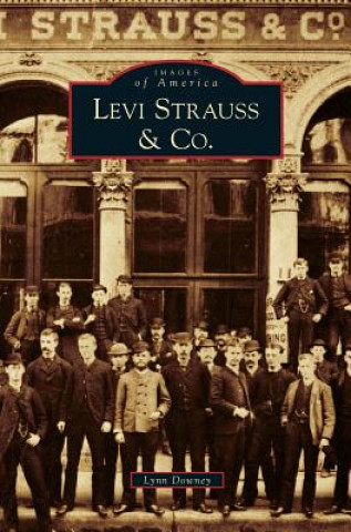 Kniha Levi Strauss & Co. Lynn Downey