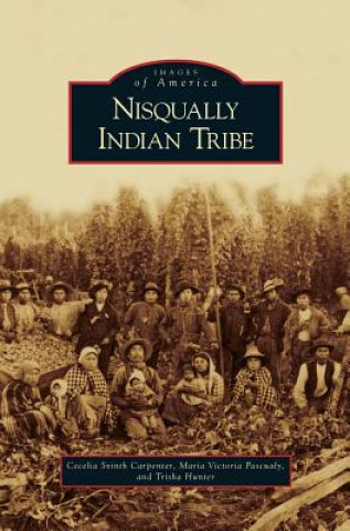 Könyv Nisqually Indian Tribe Cecelia Svinth Carpenter