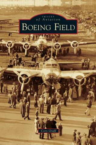 Kniha Boeing Field Cory Graff