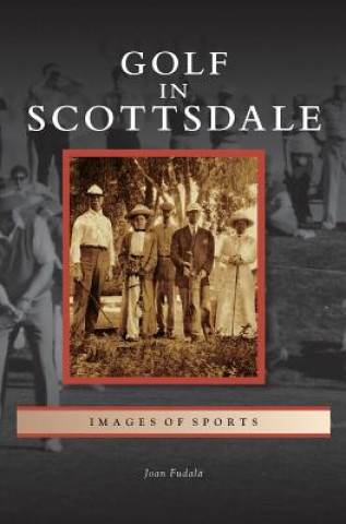 Kniha Golf in Scottsdale Joan Fudala